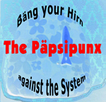 The Päpsipunx - Bäng your Hirn against the System
